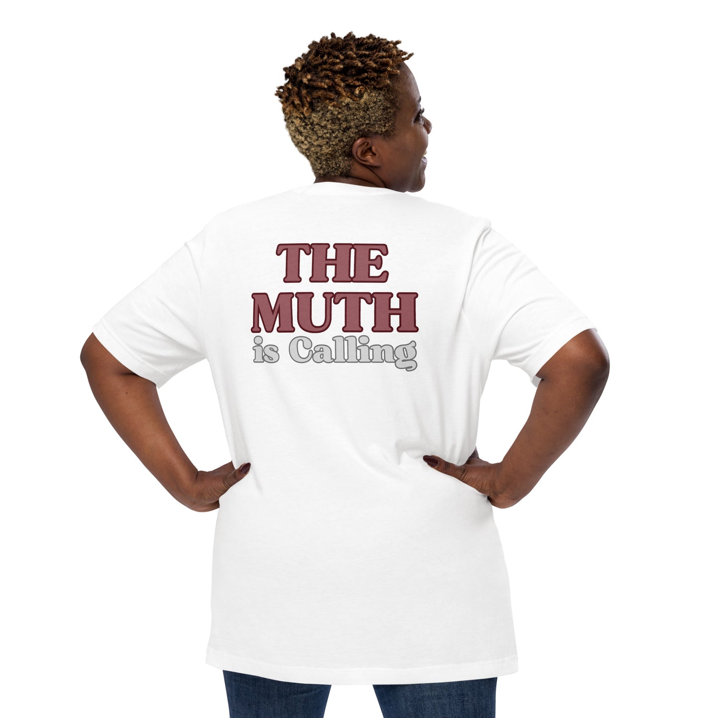 The MUTH is calling! Unisex t-shirt