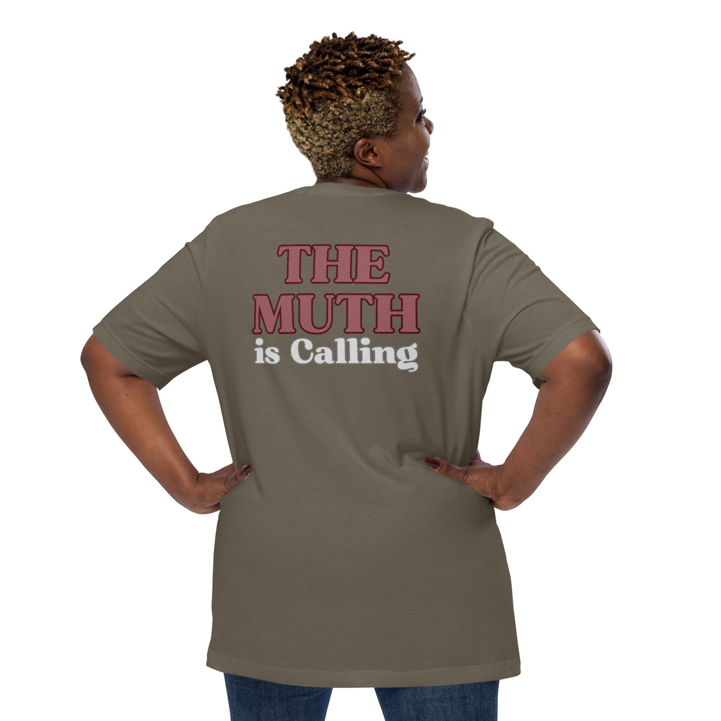The MUTH is calling! Unisex t-shirt